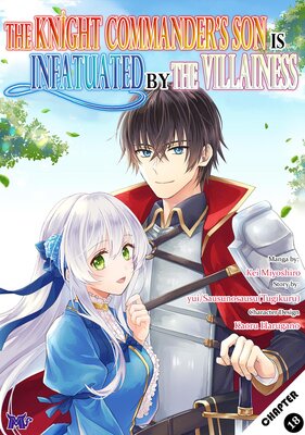 The Knight Commander's Son is Infatuated by the Villainess Chapter18