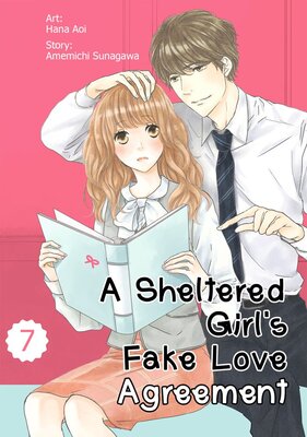 A Sheltered Girl's Fake Love Agreement Chapter7