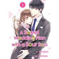 A Sweet Wedding Plan with a Sour Boss