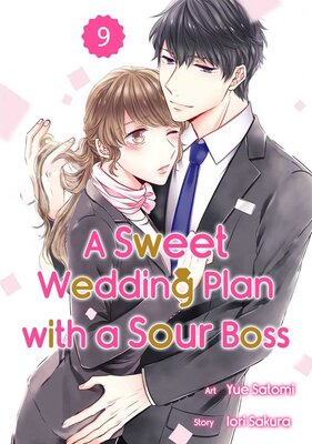 A Sweet Wedding Plan with a Sour Boss Chapter9