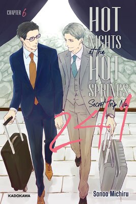 Hot Nights at the Hot Springs, Secret Trip No. 241 Chapter 6