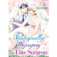 Strategically Marrying an Elite Surgeon