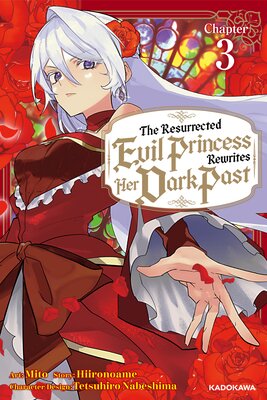 The Resurrected Evil Princess Rewrites Her Dark Past Chapter 3