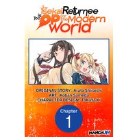 The Isekai Returnee is Too OP for the Modern World