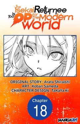 The Isekai Returnee is Too OP for the Modern World #018