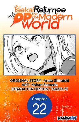 The Isekai Returnee is Too OP for the Modern World #022
