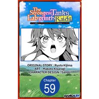 The Strongest Tank's Labyrinth Raids -A Tank with a Rare 9999 Resistance Skill Got Kicked from the Hero's Party-