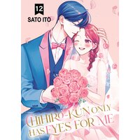 Chihiro-kun Only Has Eyes for Me