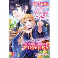 The Lady Who Sees Through It All!: A Broken Engagement Fuels Her Extraordinary Powers