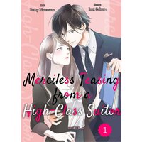 Merciless Teasing from a High-Class Suitor