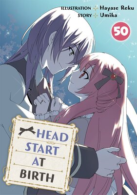 HEAD START AT BIRTH Chapter 50