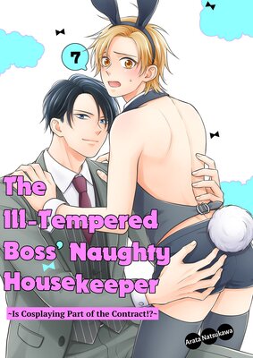 The Ill-Tempered Boss' Naughty Housekeeper -Is Cosplaying Part of the Contract!?- (7)