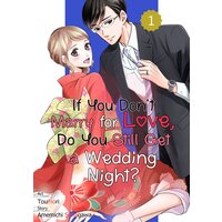 If You Don't Marry for Love, Do You Still Get a Wedding Night?