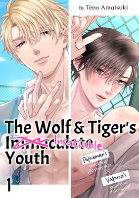 The Wolf & Tiger's Insatiable Youth