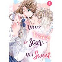 Your Voice is Sour... Yet Sweet