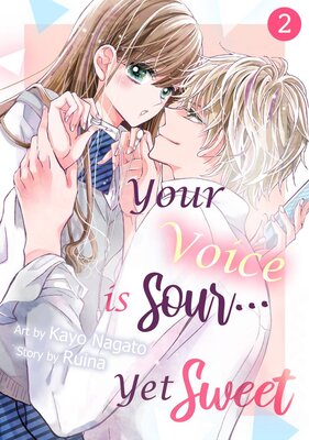 Your Voice is Sour... Yet Sweet Chapter2