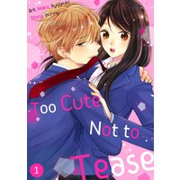 Too Cute Not to Tease