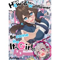 How'd the Wallflower Become the It-Girl?!