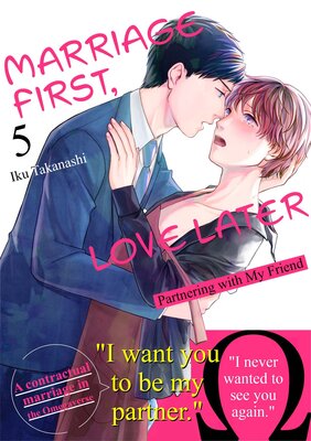 Marriage First, Love Later: Partnering with My Friend Chapter5