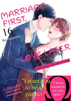 Marriage First, Love Later: Partnering with My Friend Chapter16