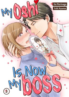 My Oshi Is Now My Boss Chapter3