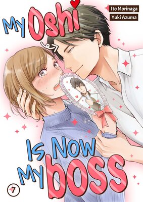 My Oshi Is Now My Boss Chapter7