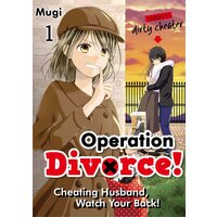 Operation Divorce! Cheating Husband, Watch Your Back!