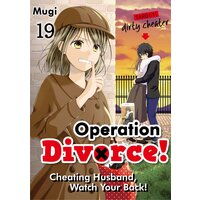 Operation Divorce! Cheating Husband, Watch Your Back!