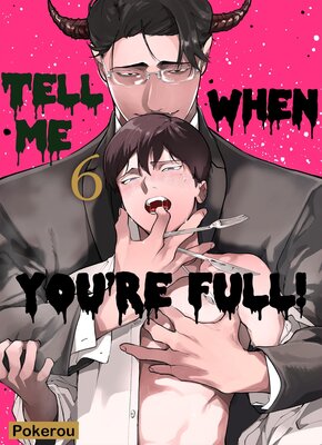 [Sold By Chapter]Tell Me When You're Full! Chapter6
