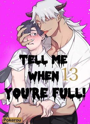 [Sold By Chapter]Tell Me When You're Full! Chapter13