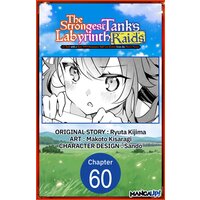 The Strongest Tank's Labyrinth Raids -A Tank with a Rare 9999 Resistance Skill Got Kicked from the Hero's Party-