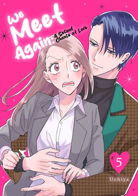 We Meet Again: A Second Chance at Love Chapter5