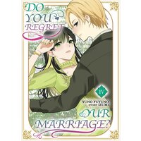 Do You Regret Our Marriage?