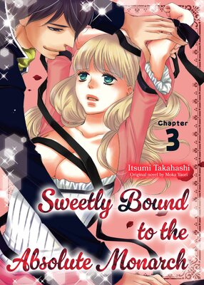 [Sold by Chapter]Sweetly Bound to the Absolute Monarch (3)