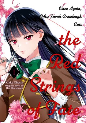 Once Again, Miss Sarah Crowleagh Cuts The Red Strings Of Fate Vol. 1[Plus Bonus Chapter]