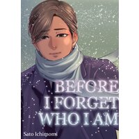 Before I Forget Who I Am