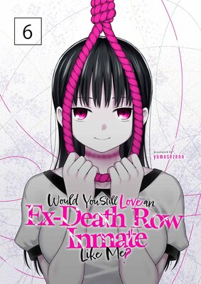 Would You Still Love an Ex-Death Row Inmate Like Me?(6)