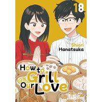 How to Grill Our Love