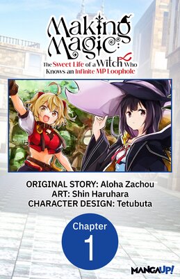 Making Magic: The Sweet Life of a Witch Who Knows an Infinite MP Loophole