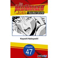 The Red Ranger Becomes an Adventurer in Another World