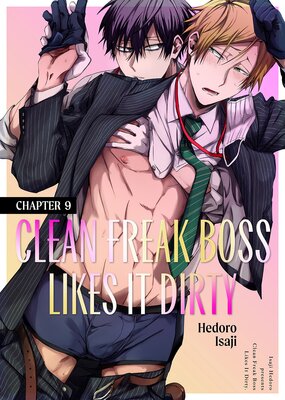 Clean Freak Boss Likes It Dirty 9