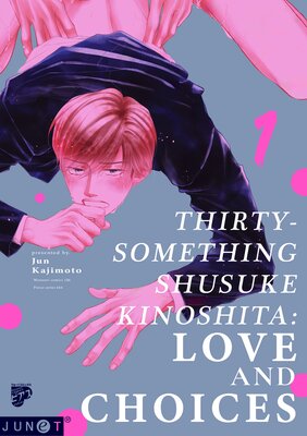 Thirty-Something Shusuke Kinoshita: Love And Choices