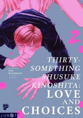 Thirty-Something Shusuke Kinoshita: Love And Choices