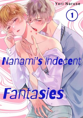 Nanami's Indecent Fantasies