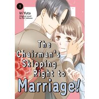 The Chairman's Skipping Right to Marriage!