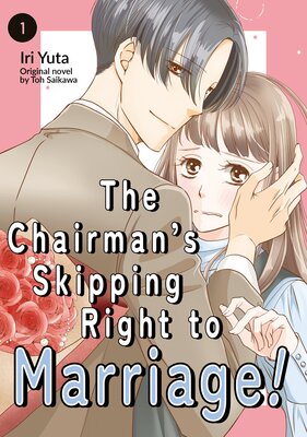 The Chairman’s Skipping Right to Marriage!