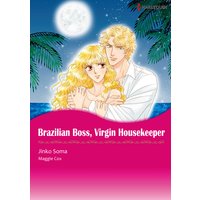 Brazilian Boss, Virgin Housekeeper