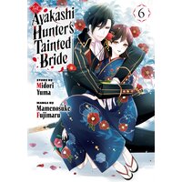 The Ayakashi Hunter's Tainted Bride