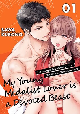 My Young Medalist Lover is a Devoted Beast: Learning to Love Each Other Despite our Size Difference -Volume Edition