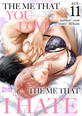 The Me That You Love, The Me That I Hate